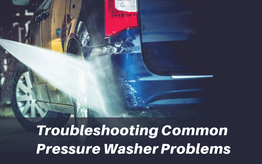 Troubleshooting Common Pressure Washer Problems